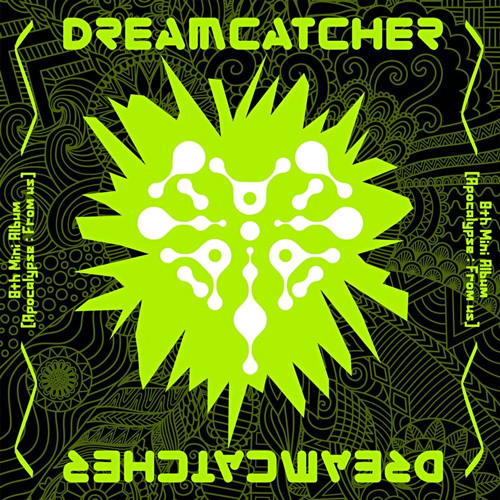 Dreamcatcher - Apocalypse: From Us